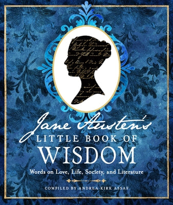 Jane Austen's Little Book of Wisdom: Words on Love, Life, Society, and Literature - Paperback | Diverse Reads