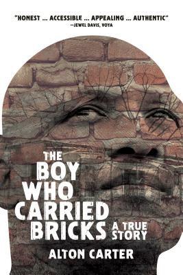 The Boy Who Carried Bricks: A True Story (Older YA Cover) - Paperback | Diverse Reads