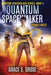 Quantum Spacewalker: Quinn's Quest - Hardcover | Diverse Reads