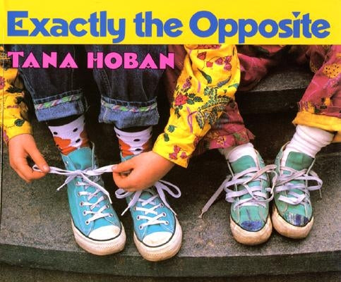Exactly the Opposite - Paperback | Diverse Reads