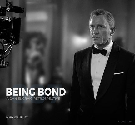 Being Bond: A Daniel Craig Retrospective - Hardcover | Diverse Reads