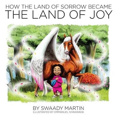 How the Land of Sorrow Became The Land of Joy - Paperback | Diverse Reads