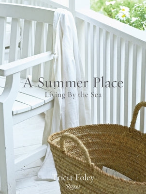 A Summer Place: Living by the Sea - Hardcover | Diverse Reads