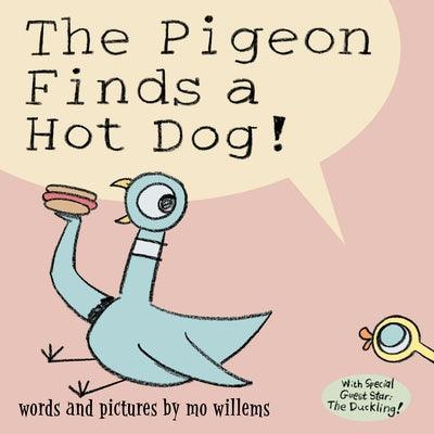 The Pigeon Finds a Hot Dog! - Hardcover | Diverse Reads