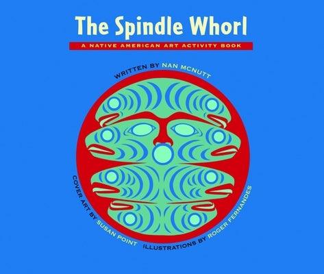 The Spindle Whorl: A Story and Activity Book for Ages 8 - 10 - Paperback | Diverse Reads