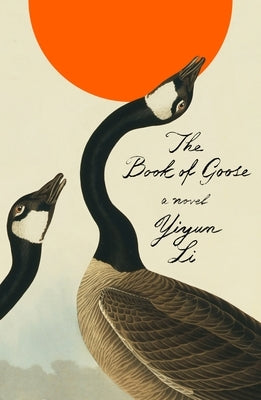 The Book of Goose - Hardcover | Diverse Reads