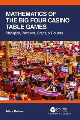 Mathematics of The Big Four Casino Table Games: Blackjack, Baccarat, Craps, & Roulette - Paperback | Diverse Reads