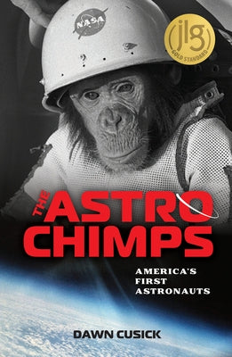 The Astrochimps: America's First Astronauts - Hardcover | Diverse Reads