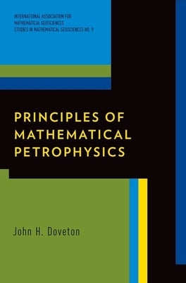 Principles of Mathematical Petrophysics - Hardcover | Diverse Reads