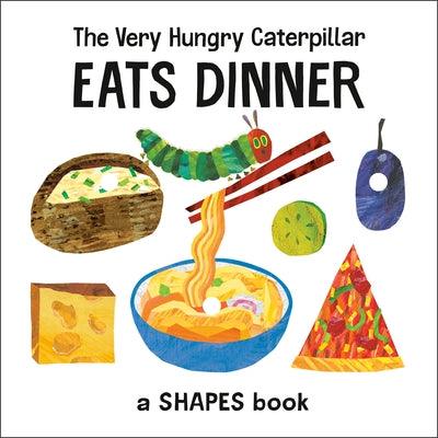 The Very Hungry Caterpillar Eats Dinner: A Shapes Book - Board Book | Diverse Reads
