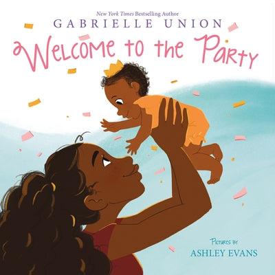 Welcome to the Party - Board Book |  Diverse Reads