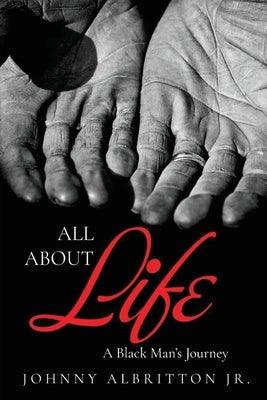 All About Life: A Black Man's Journey - Paperback | Diverse Reads