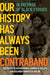 Our History Has Always Been Contraband: In Defense of Black Studies - Paperback | Diverse Reads