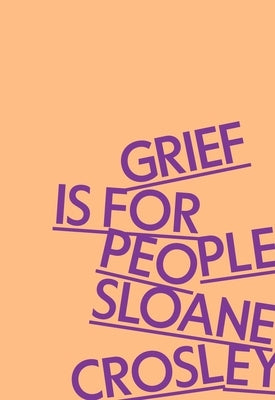 Grief Is for People - Hardcover | Diverse Reads
