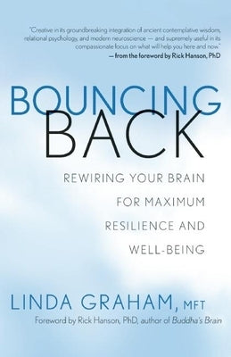 Bouncing Back: Rewiring Your Brain for Maximum Resilience and Well-Being - Paperback | Diverse Reads