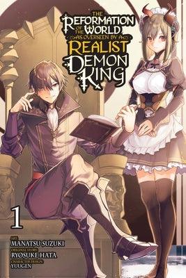 The Reformation of the World as Overseen by a Realist Demon King, Vol. 1 (manga) - Paperback | Diverse Reads