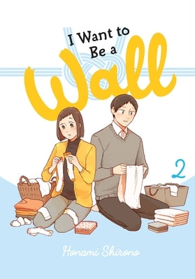 I Want to Be a Wall, Vol. 2 - Paperback | Diverse Reads