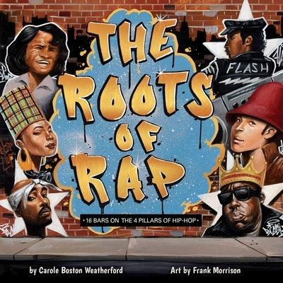 The Roots of Rap: 16 Bars on the 4 Pillars of Hip-Hop - Board Book |  Diverse Reads