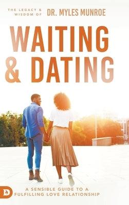 Waiting and Dating: A Sensible Guide to a Fulfilling Love Relationship - Hardcover |  Diverse Reads