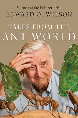 Tales from the Ant World - Hardcover | Diverse Reads