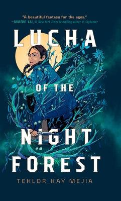 Lucha of the Night Forest - Library Binding | Diverse Reads