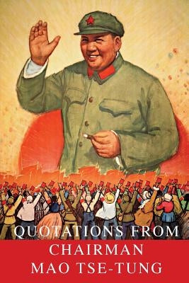 Quotations From Chairman Mao Tse-Tung - Paperback | Diverse Reads