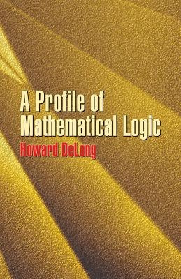 A Profile of Mathematical Logic - Paperback | Diverse Reads