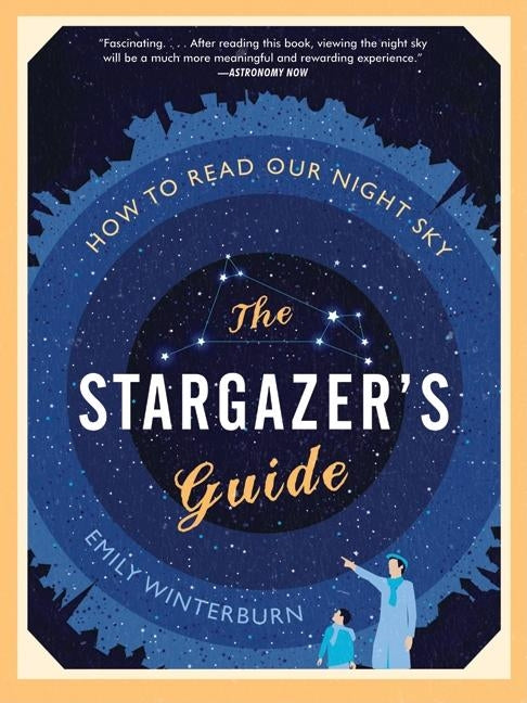 The Stargazer's Guide: How to Read Our Night Sky - Paperback | Diverse Reads