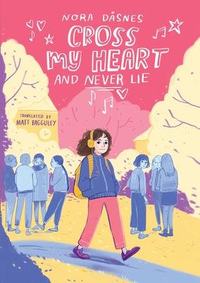 Cross My Heart and Never Lie - Hardcover | Diverse Reads