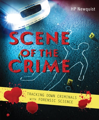 Scene of the Crime: Tracking Down Criminals with Forensic Science - Hardcover | Diverse Reads