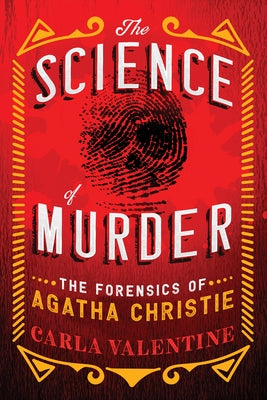 The Science of Murder: The Forensics of Agatha Christie - Paperback | Diverse Reads
