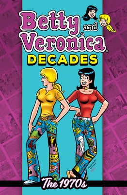 Betty & Veronica Decades: The 1970s - Paperback | Diverse Reads