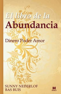 El Libro de la Abundancia: Dinero Poder Amor - Paperback | Diverse Reads