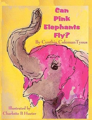 Can Pink Elephants Fly? - Paperback | Diverse Reads