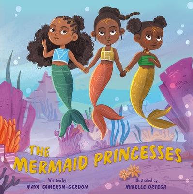 The Mermaid Princesses: A Sister Tale - Hardcover |  Diverse Reads