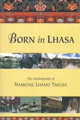 Born in Lhasa - Paperback | Diverse Reads