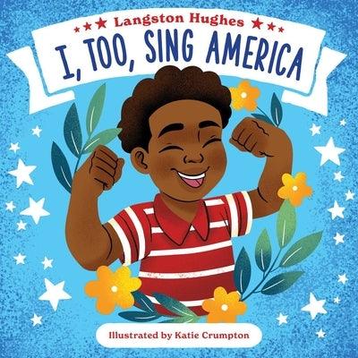 I, Too, Sing America - Board Book |  Diverse Reads