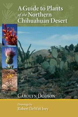 A Guide to Plants of the Northern Chihuahuan Desert - Paperback | Diverse Reads