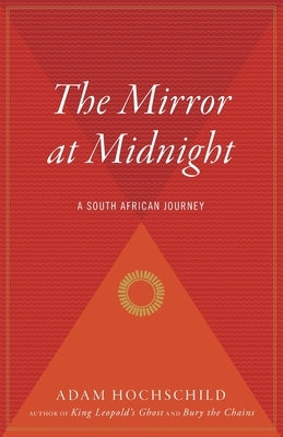 The Mirror At Midnight: A South African Journey - Paperback | Diverse Reads