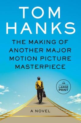 The Making of Another Major Motion Picture Masterpiece - Paperback | Diverse Reads