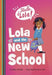 Lola and the New School - Paperback | Diverse Reads
