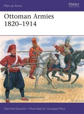 Ottoman Armies 1820-1914 - Paperback