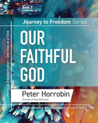 Journey To Freedom 3: Our Faithful God - Paperback | Diverse Reads