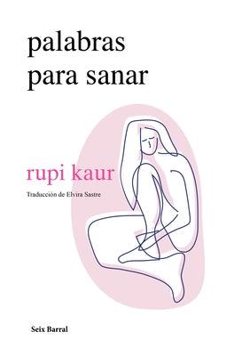 Palabras Para Sanar / Healing Through Words (Spanish Edition) - Paperback | Diverse Reads