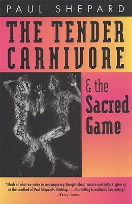 The Tender Carnivore and the Sacred Game - Paperback | Diverse Reads
