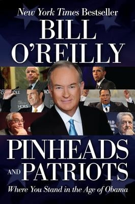Pinheads and Patriots: Where You Stand in the Age of Obama - Paperback | Diverse Reads