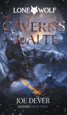 The Caverns of Kalte: Kai Series Volume 3 - Paperback | Diverse Reads