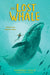 The Lost Whale - Paperback | Diverse Reads