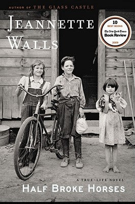 Half Broke Horses: A True-Life Novel - Hardcover | Diverse Reads