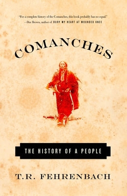 Comanches: The History of a People - Paperback | Diverse Reads